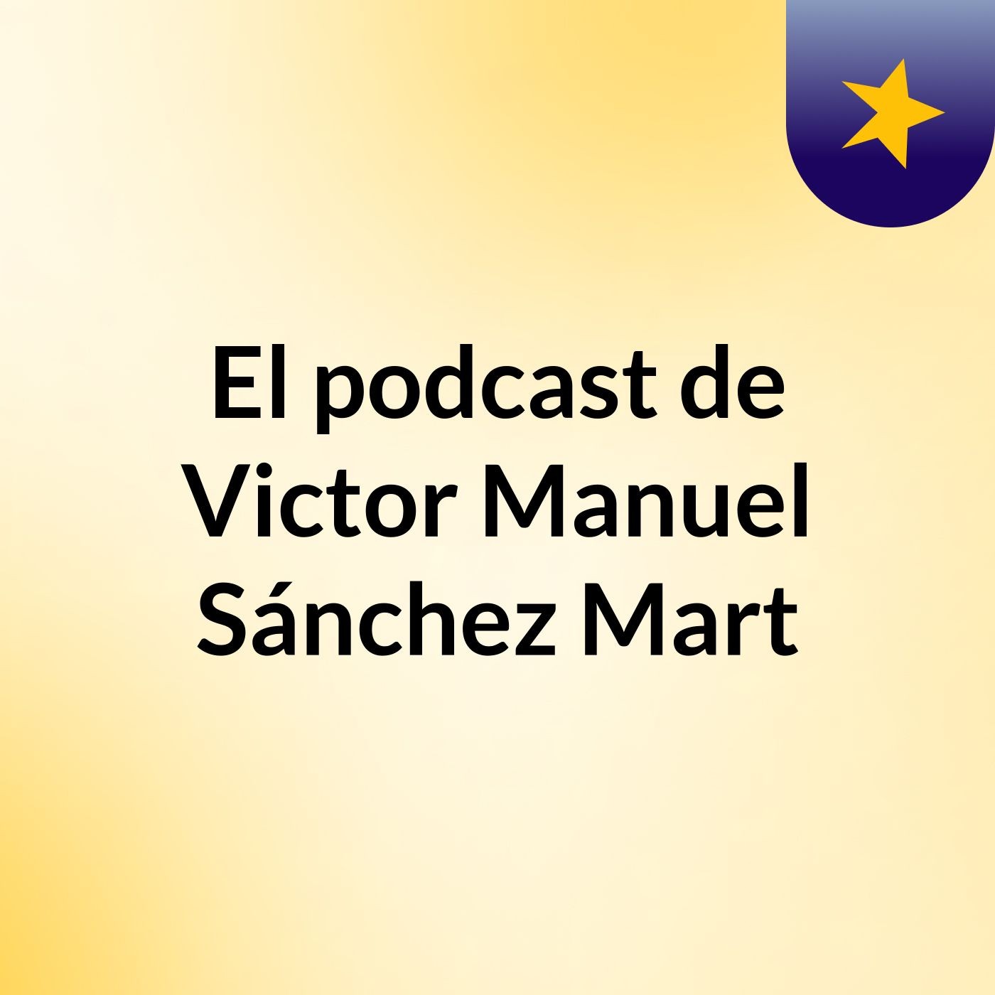 El podcast de Victor Manuel Sánchez Mart