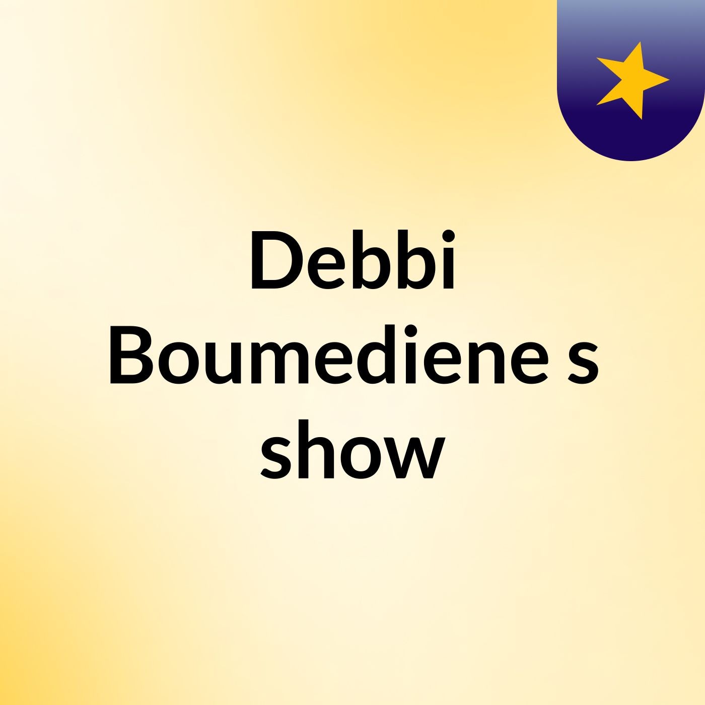 Debbi Boumediene's show