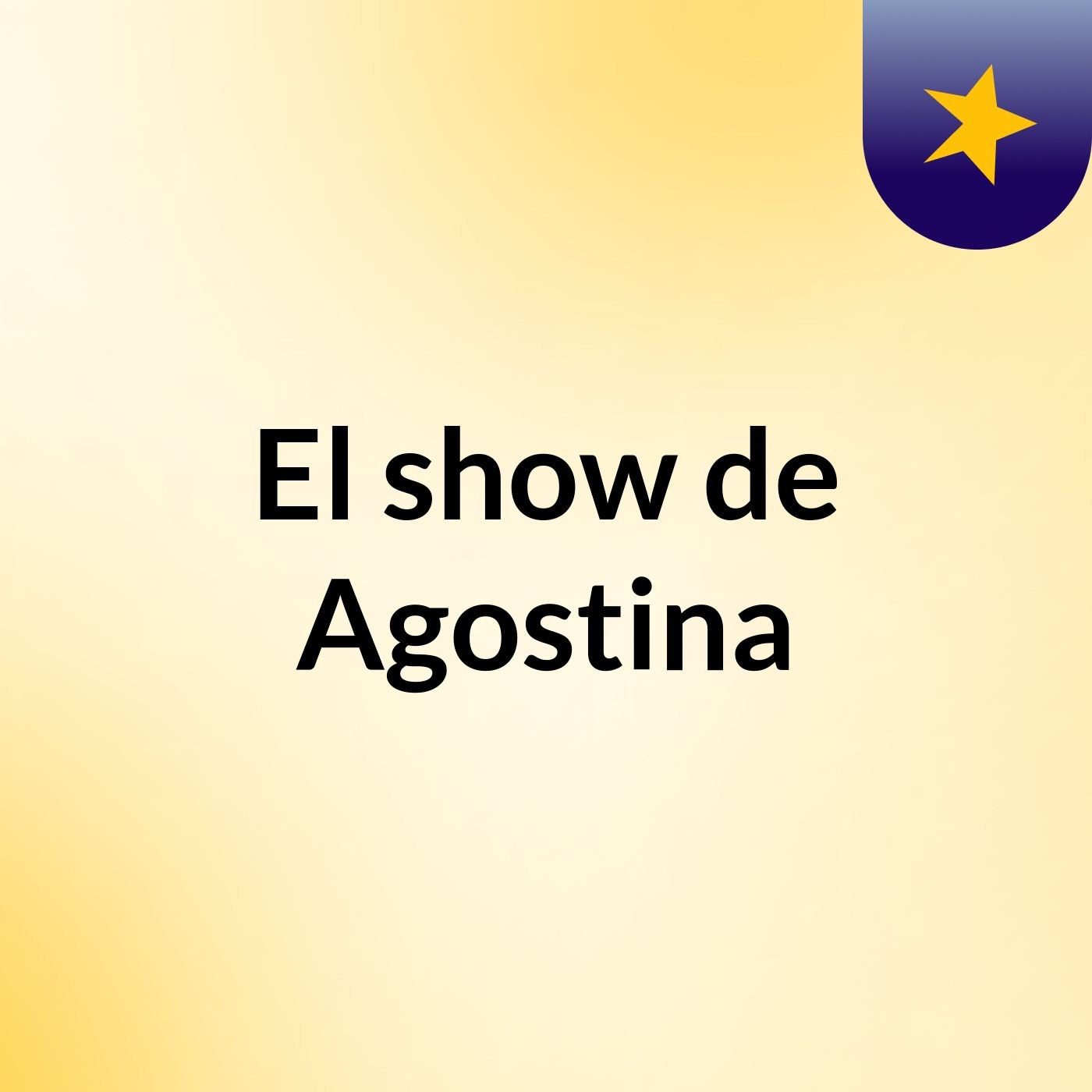 El show de Agostina