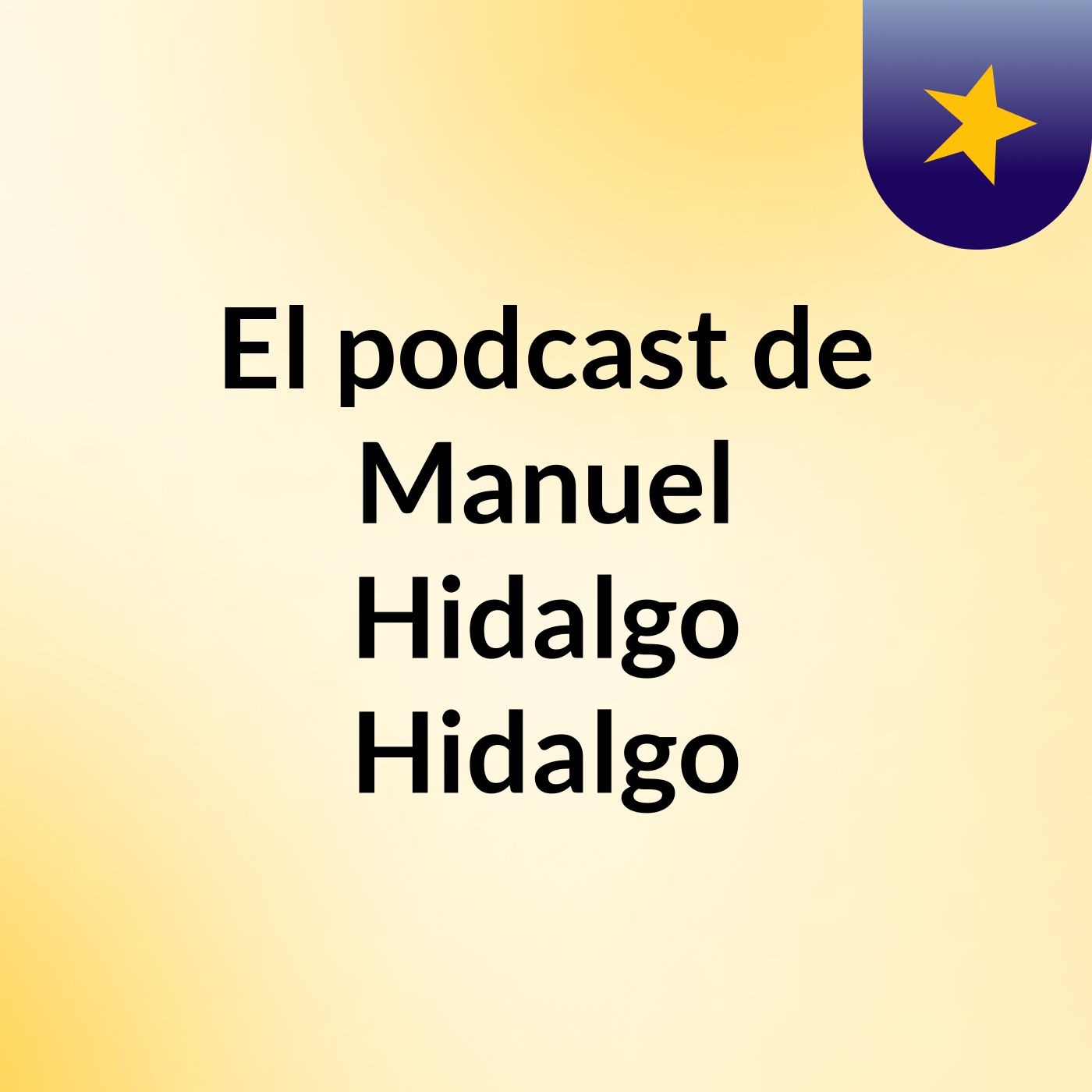 El podcast de Manuel Hidalgo Hidalgo