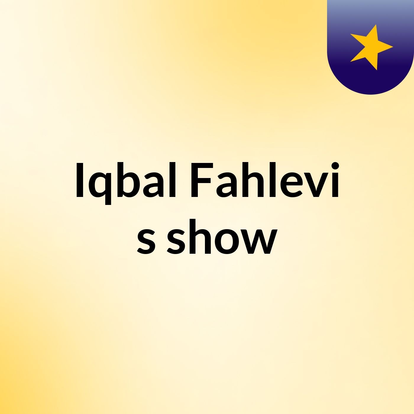 Iqbal Fahlevi's show