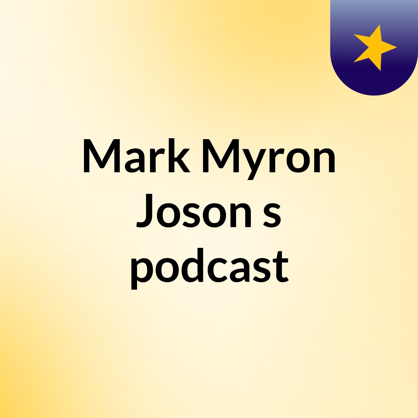 Mark Myron  Joson's podcast cover