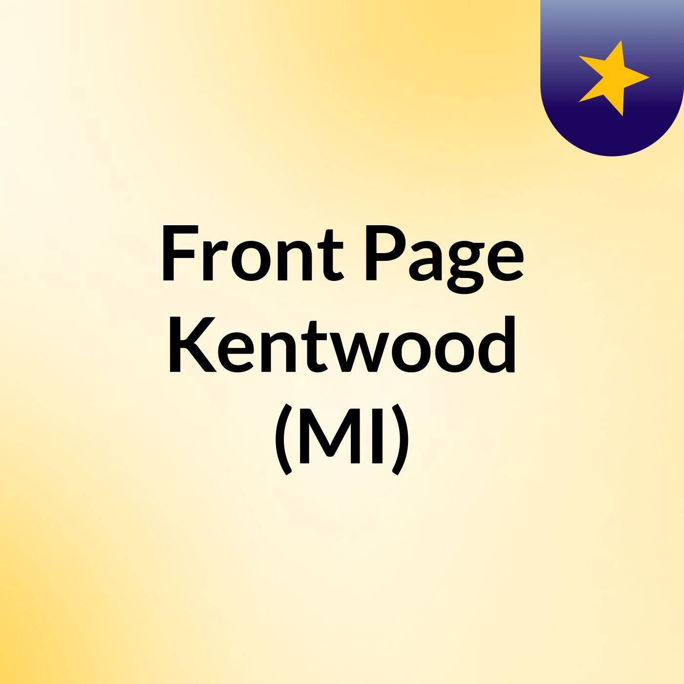 Front Page Kentwood (MI) Front Page Kentwood (MI)