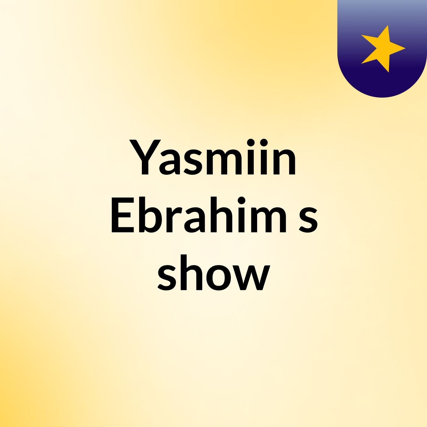 Yasmiin Ebrahim's show