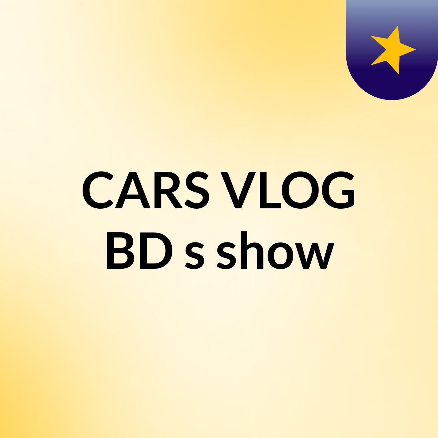 CARS VLOG BD's show