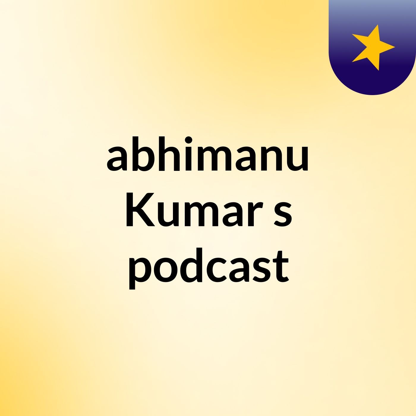 abhimanu Kumar's podcast podcast artwork