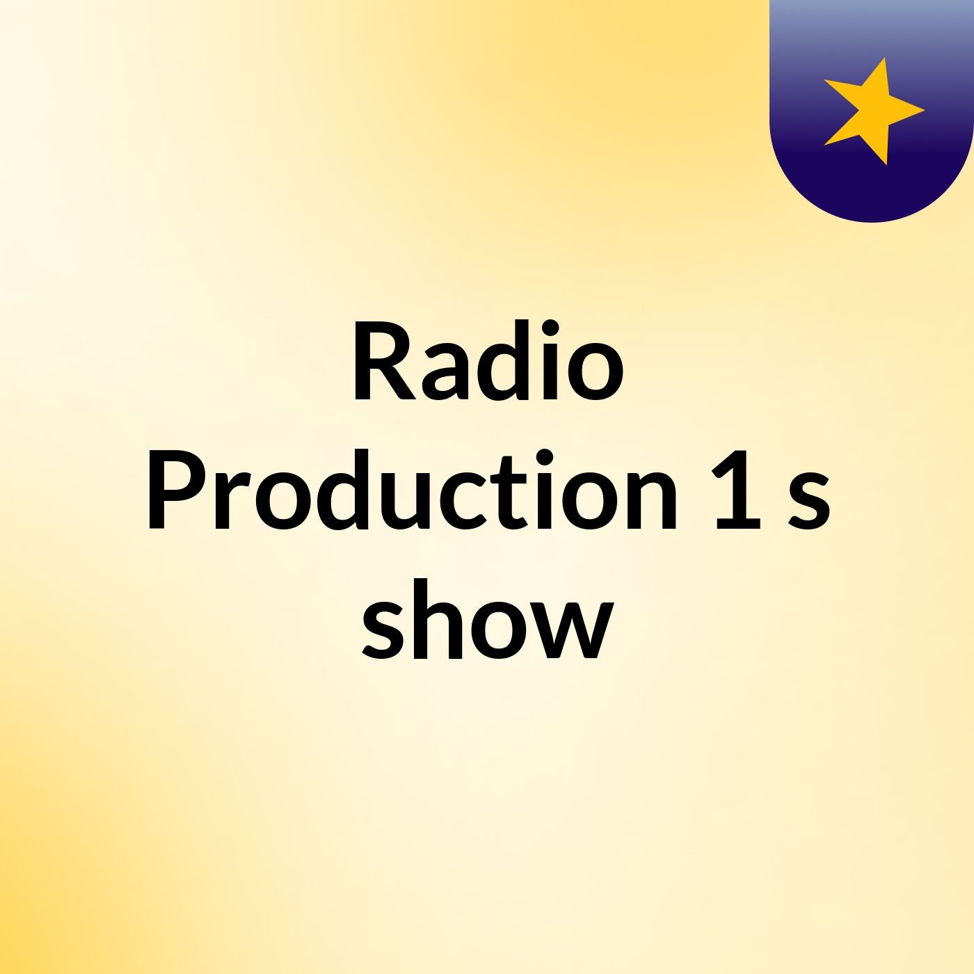 Radio Production 1's show