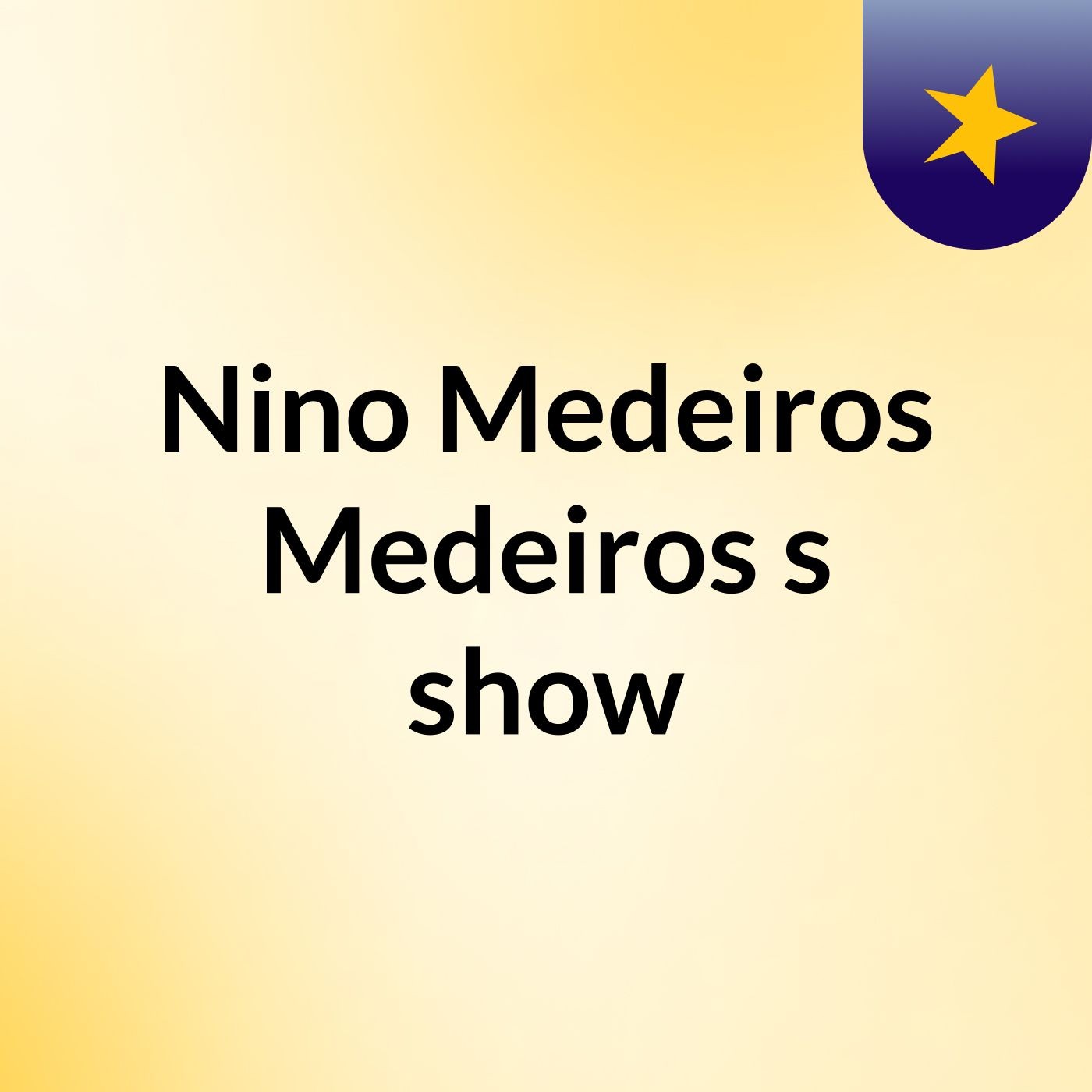 Nino Medeiros Medeiros's show