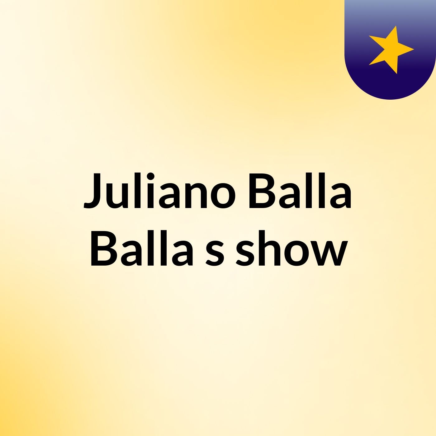 Juliano Balla Balla's show