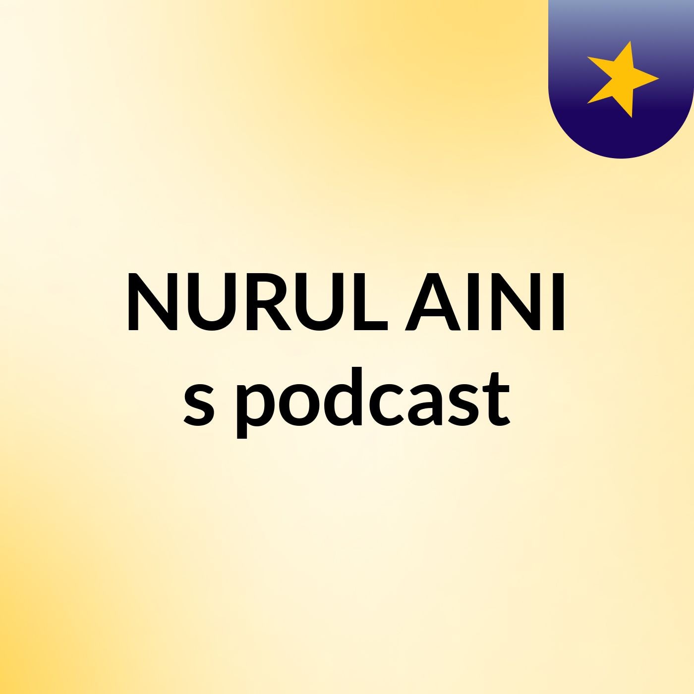 NURUL AINI's podcast