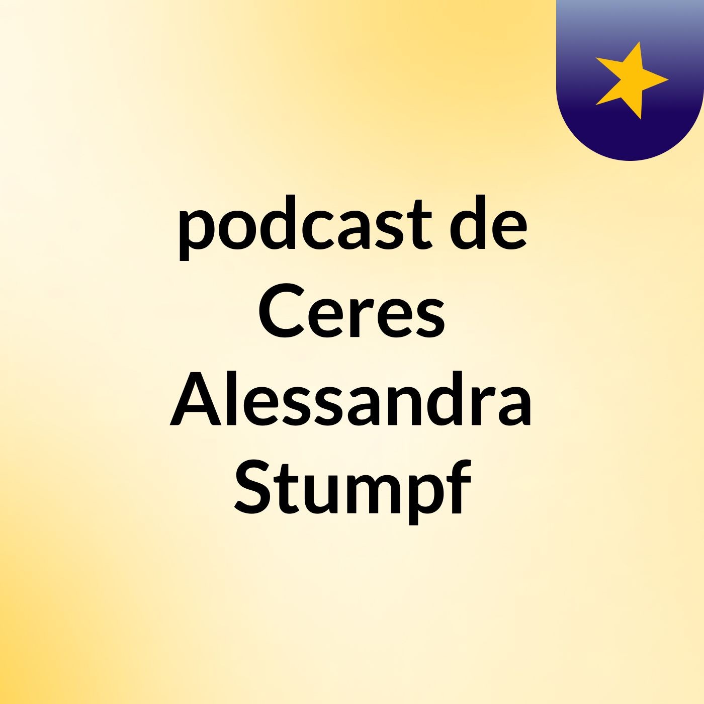 podcast de Ceres Alessandra Stumpf