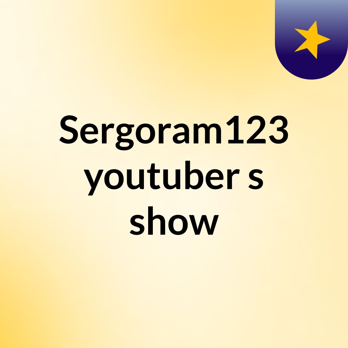Sergoram123 youtuber's show