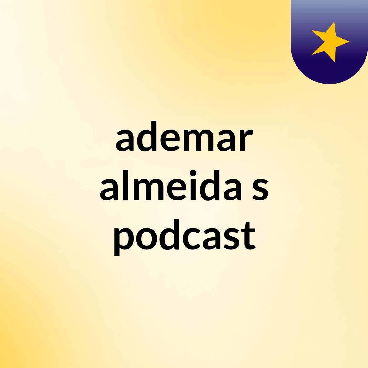 ademar almeida's podcast