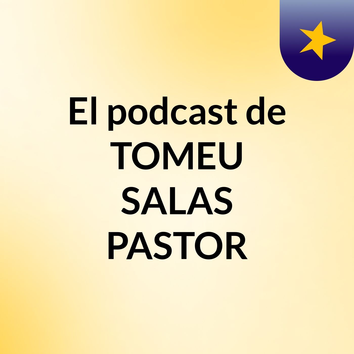 El podcast de TOMEU SALAS PASTOR