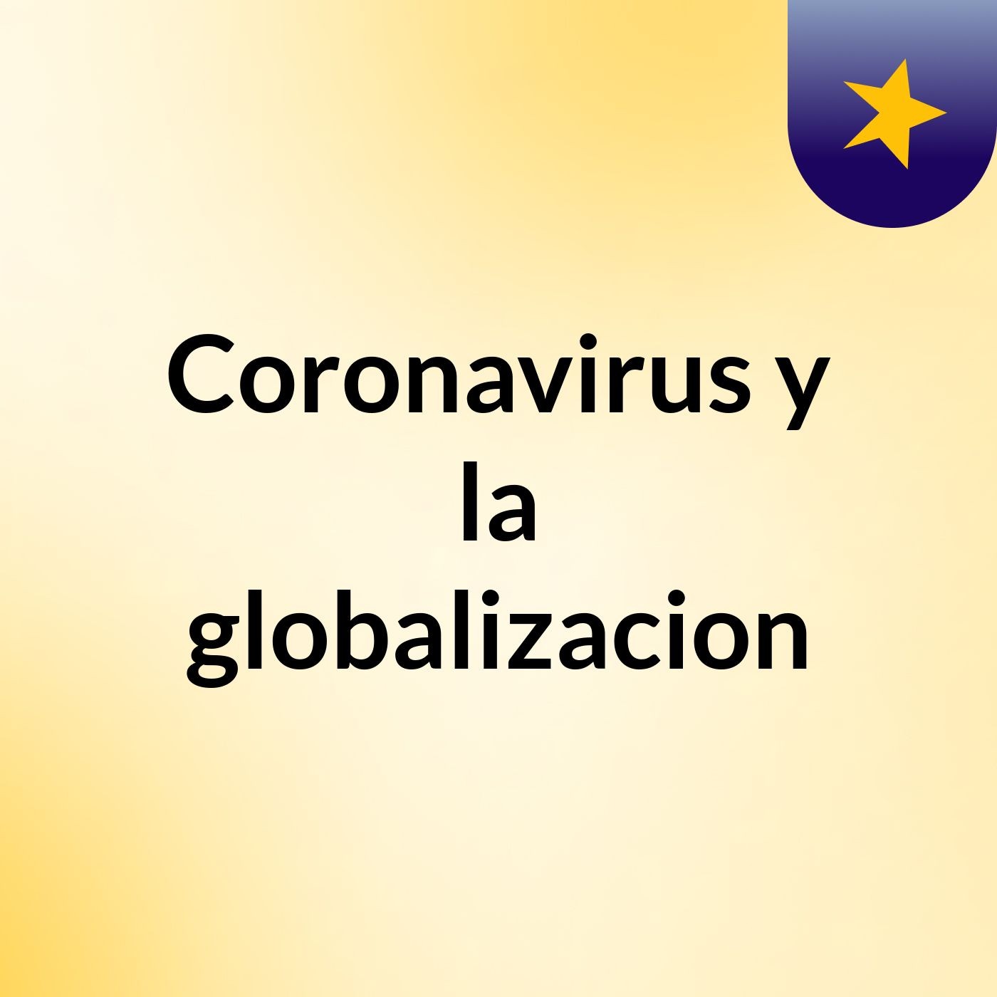 Coronavirus y la globalizacion