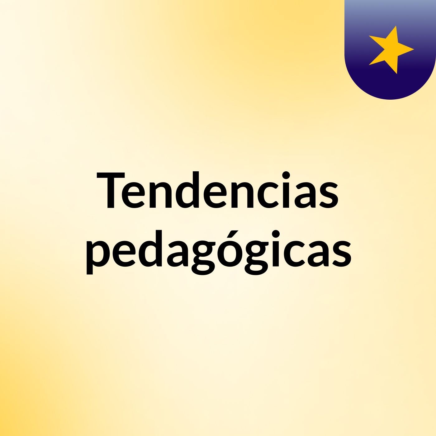 Tendencias pedagógicas
