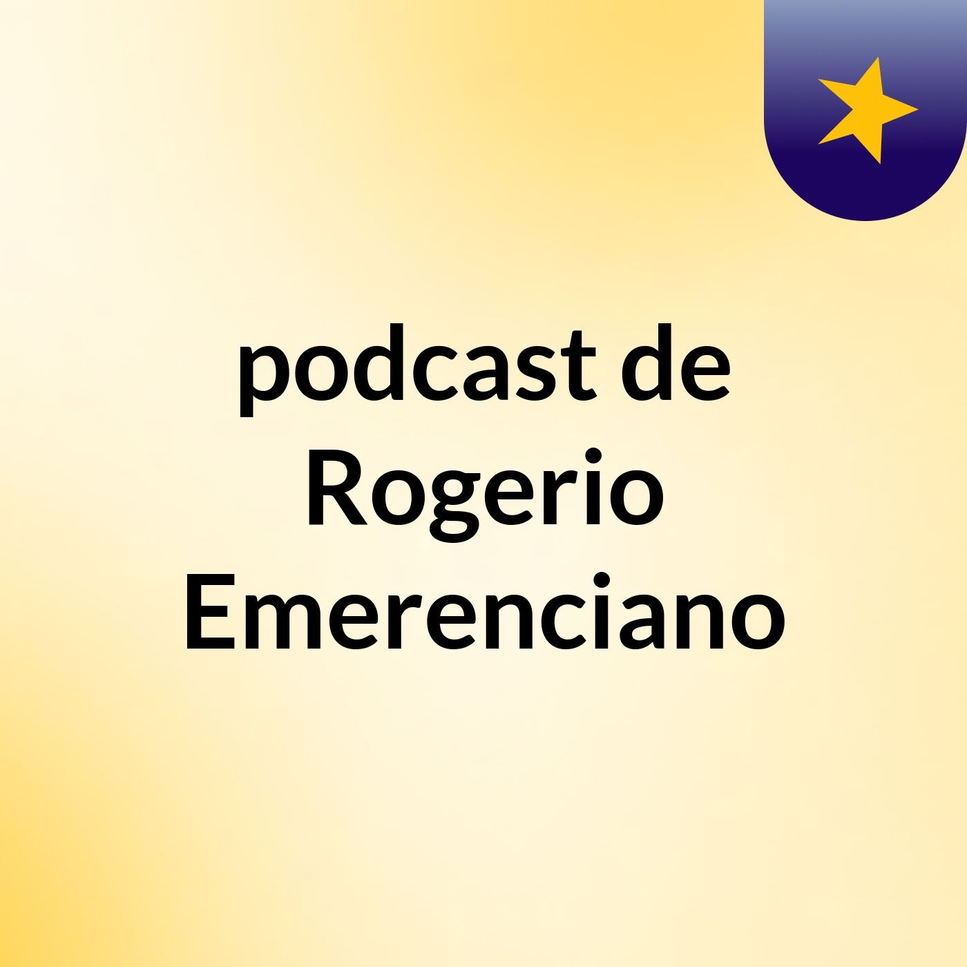podcast de Rogerio Emerenciano