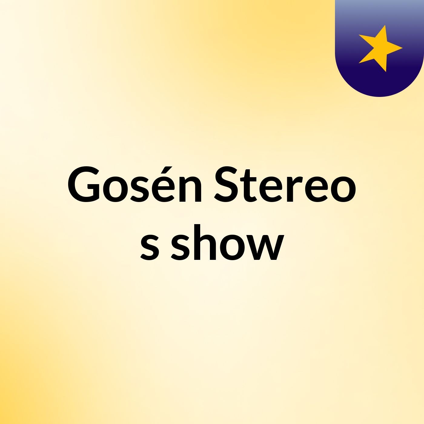 Gosén Stereo's show