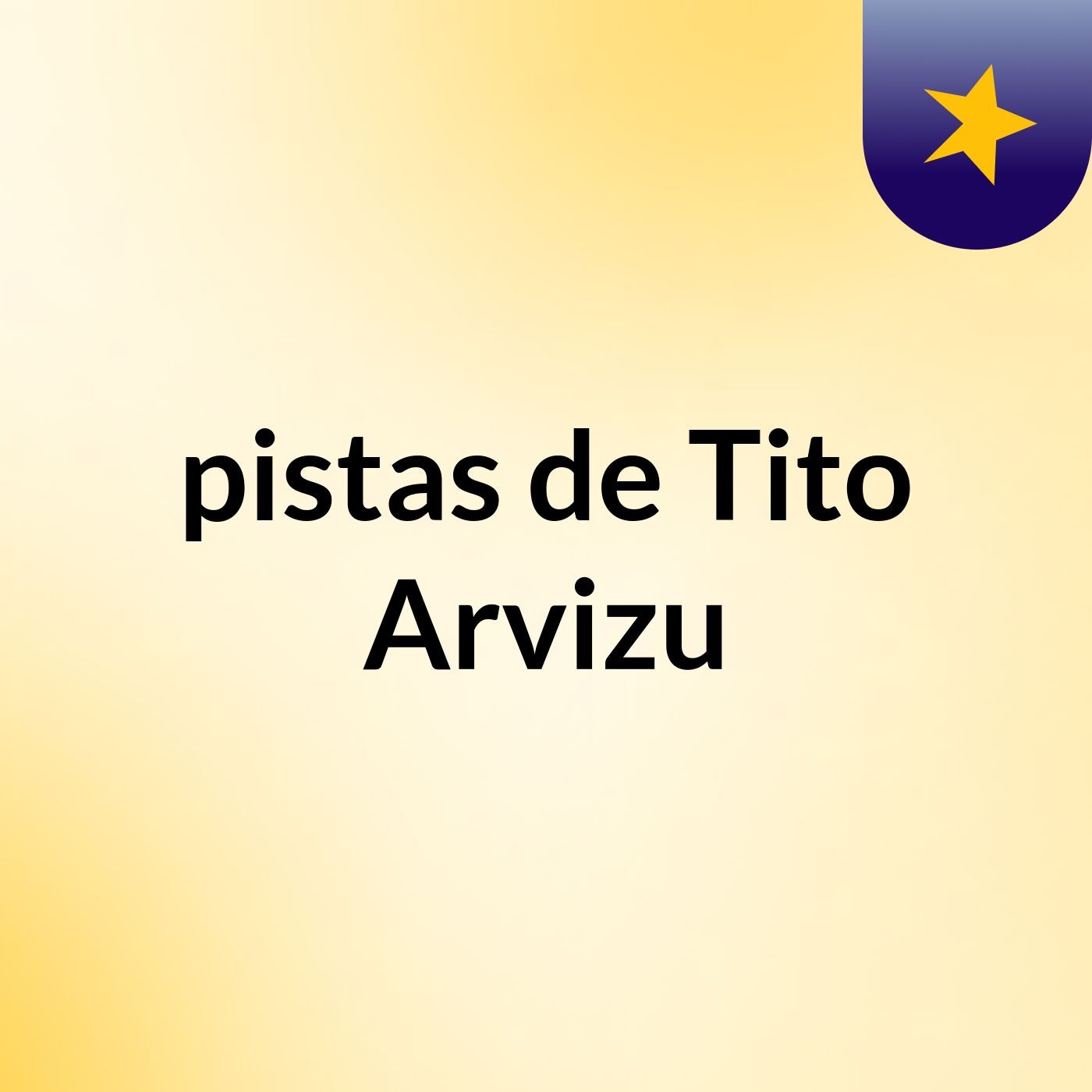 pistas de Tito Arvizu