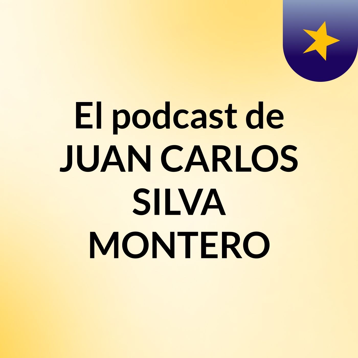 El podcast de JUAN CARLOS SILVA MONTERO