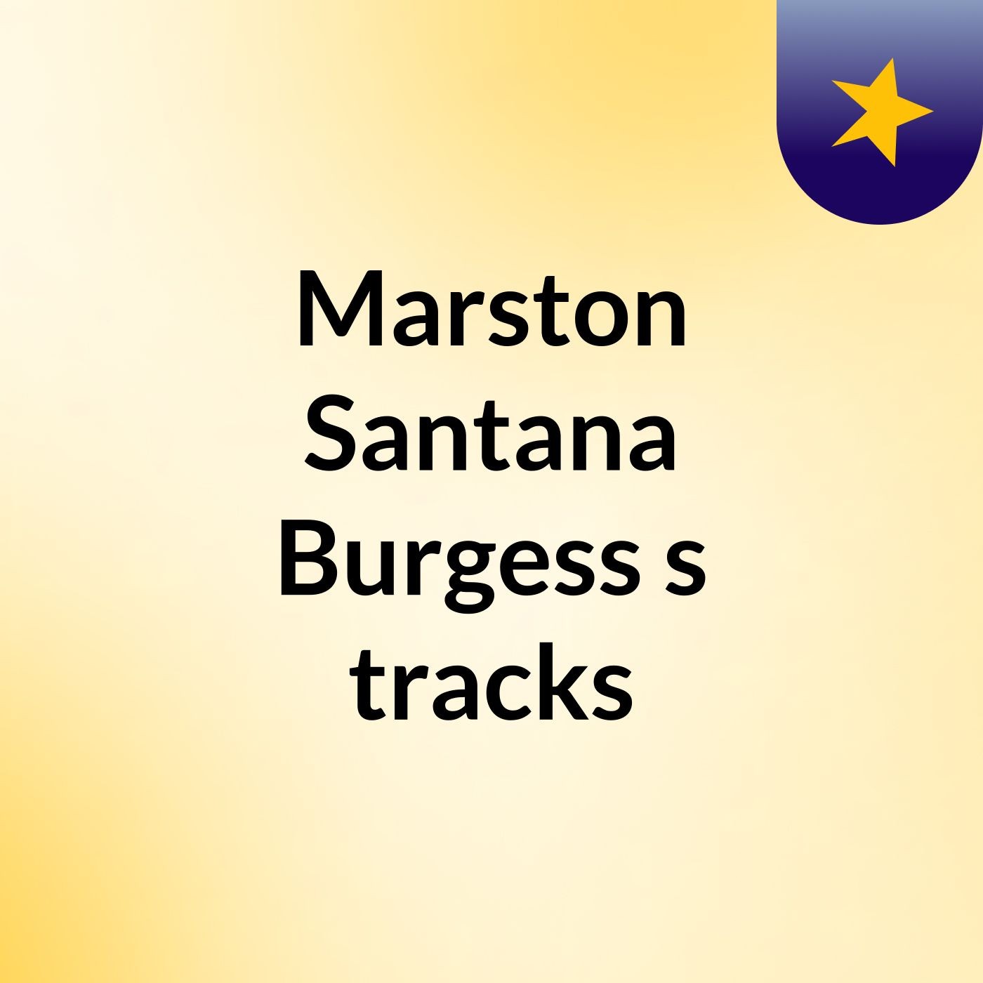 Marston Santana Burgess's tracks