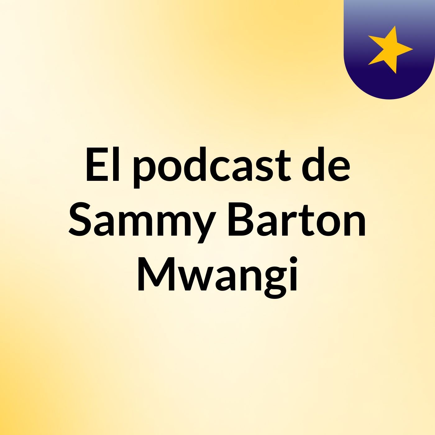 El podcast de Sammy Barton Mwangi