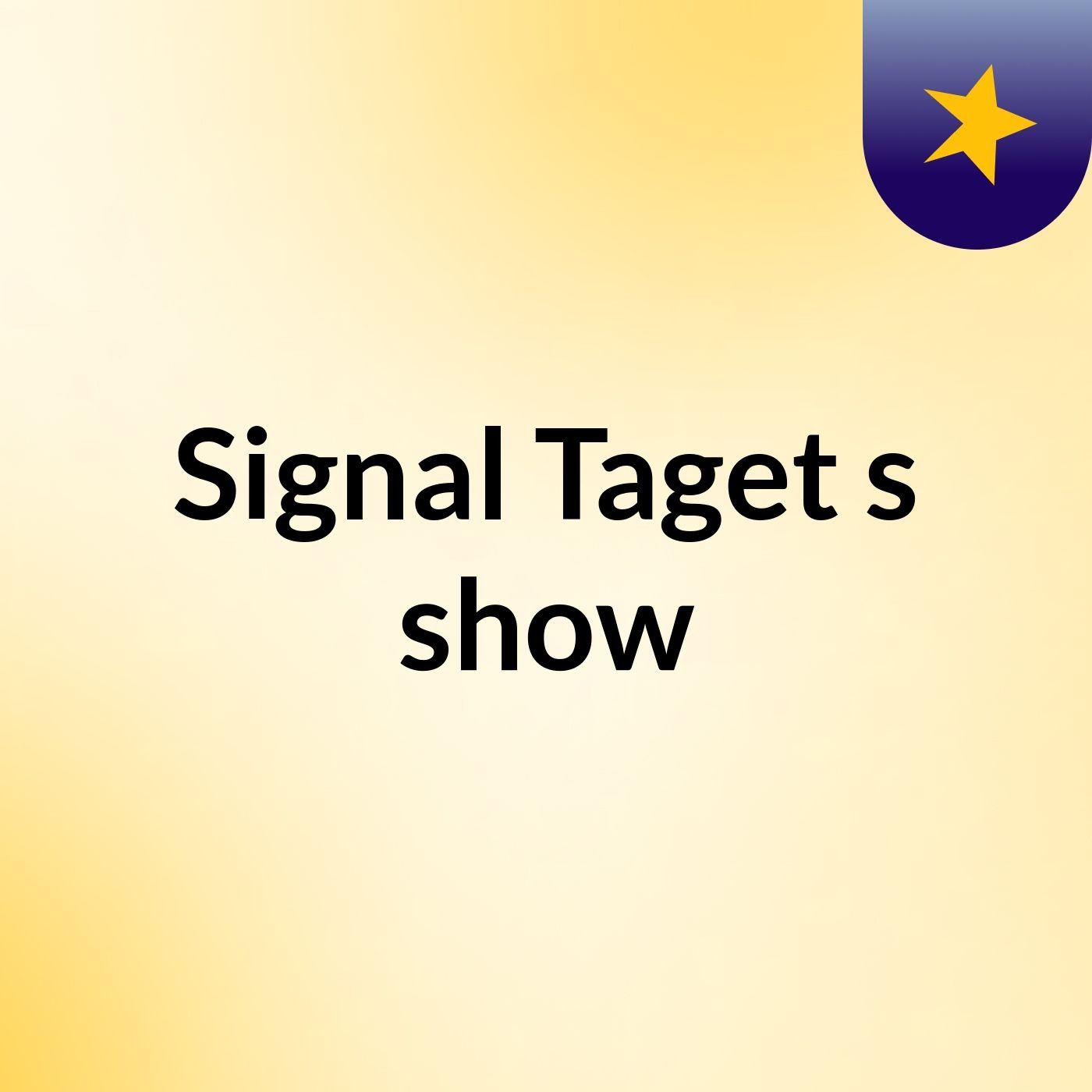 Signal Taget's show cover art