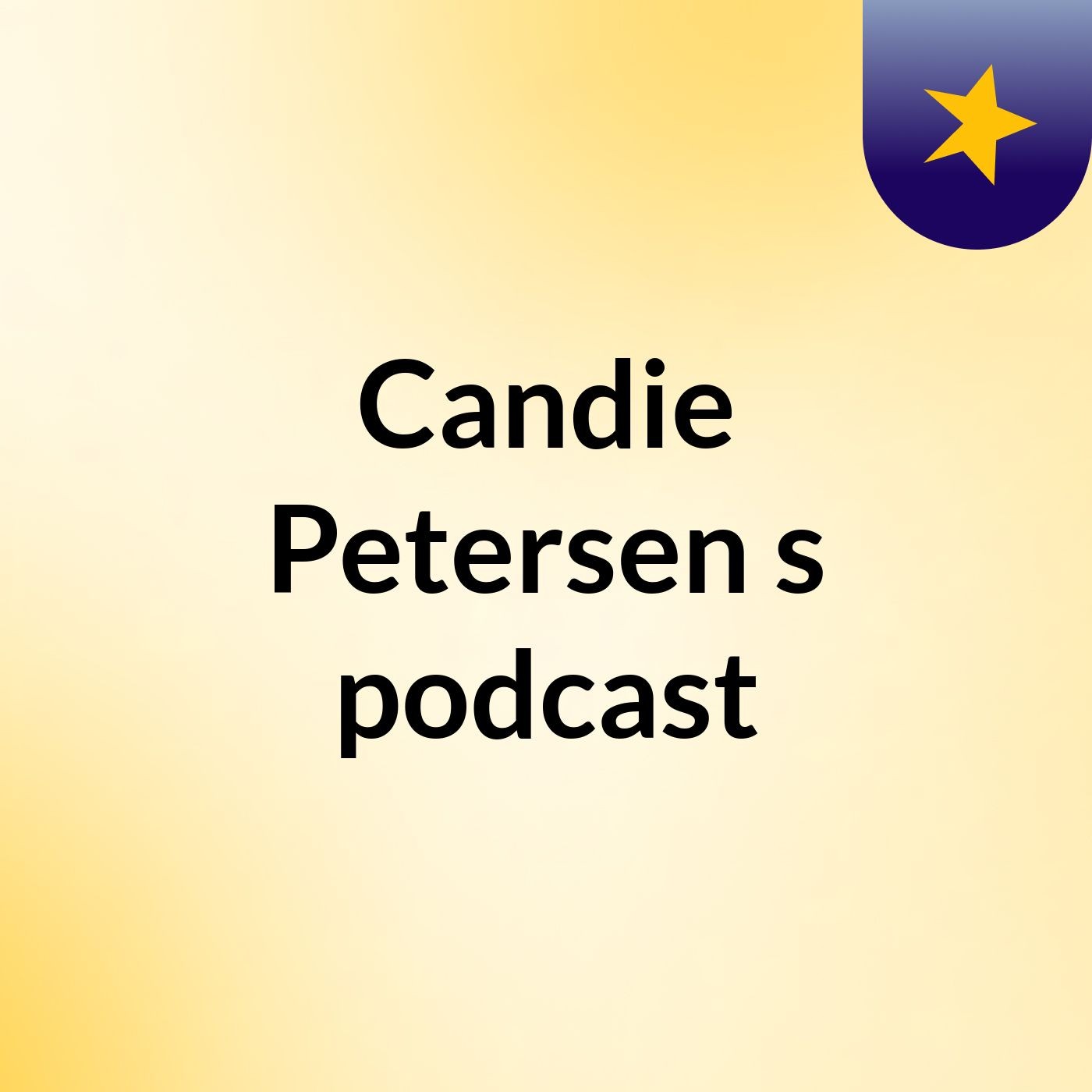 Candie Petersen's podcast