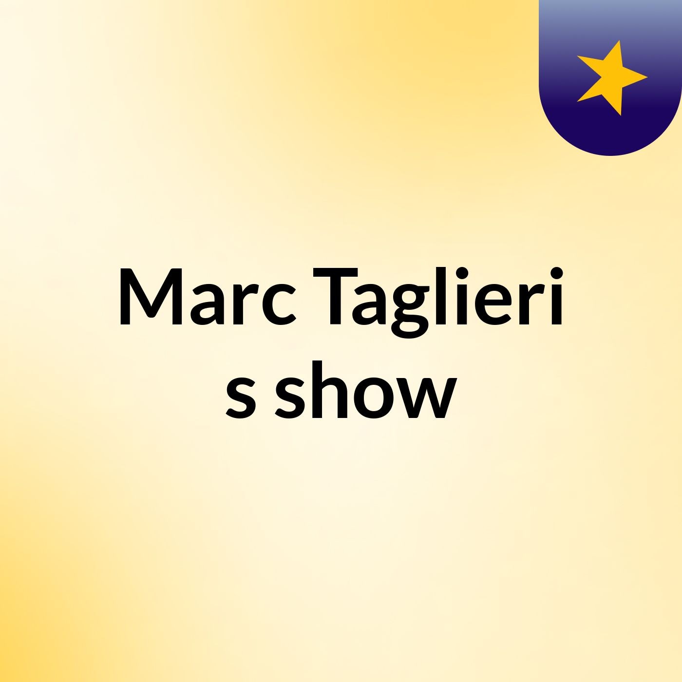 Marc Taglieri's show