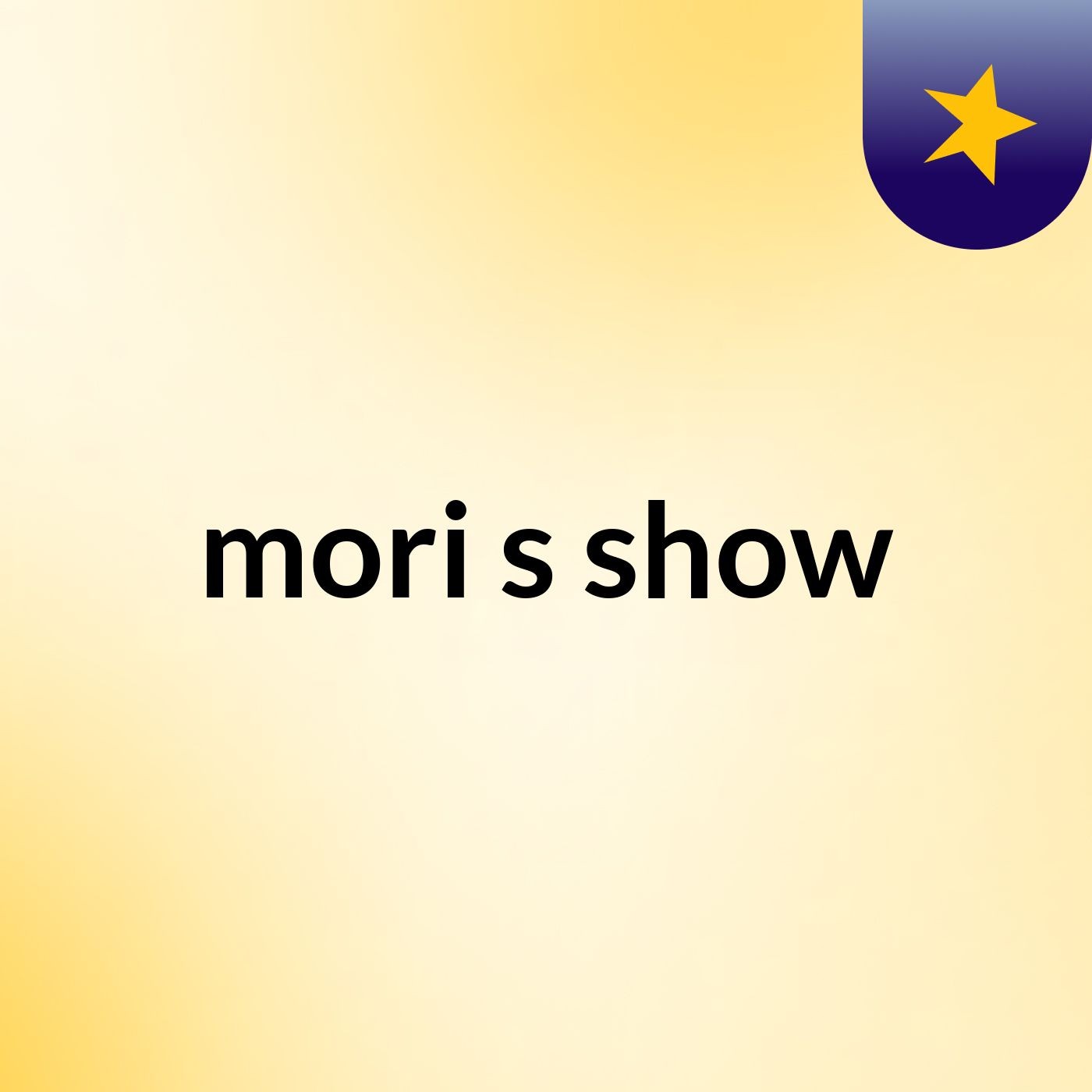 mori's show