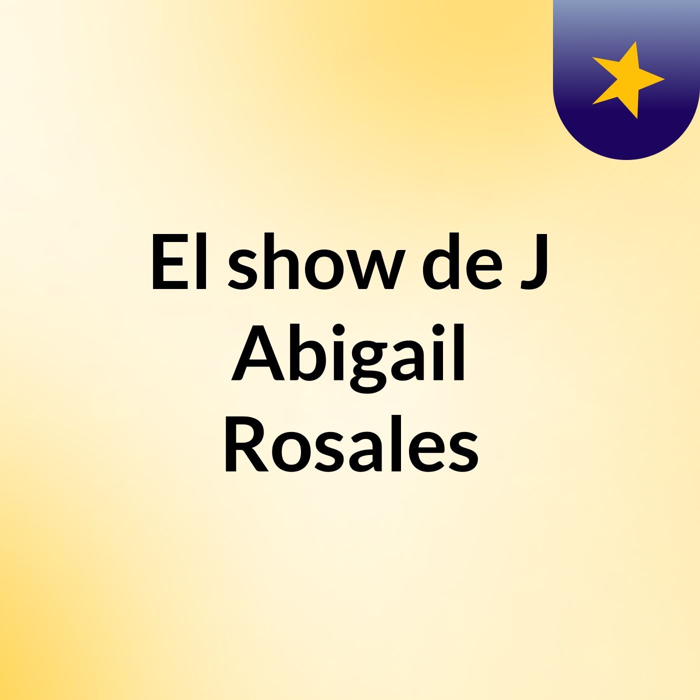 El show de J Abigail Rosales