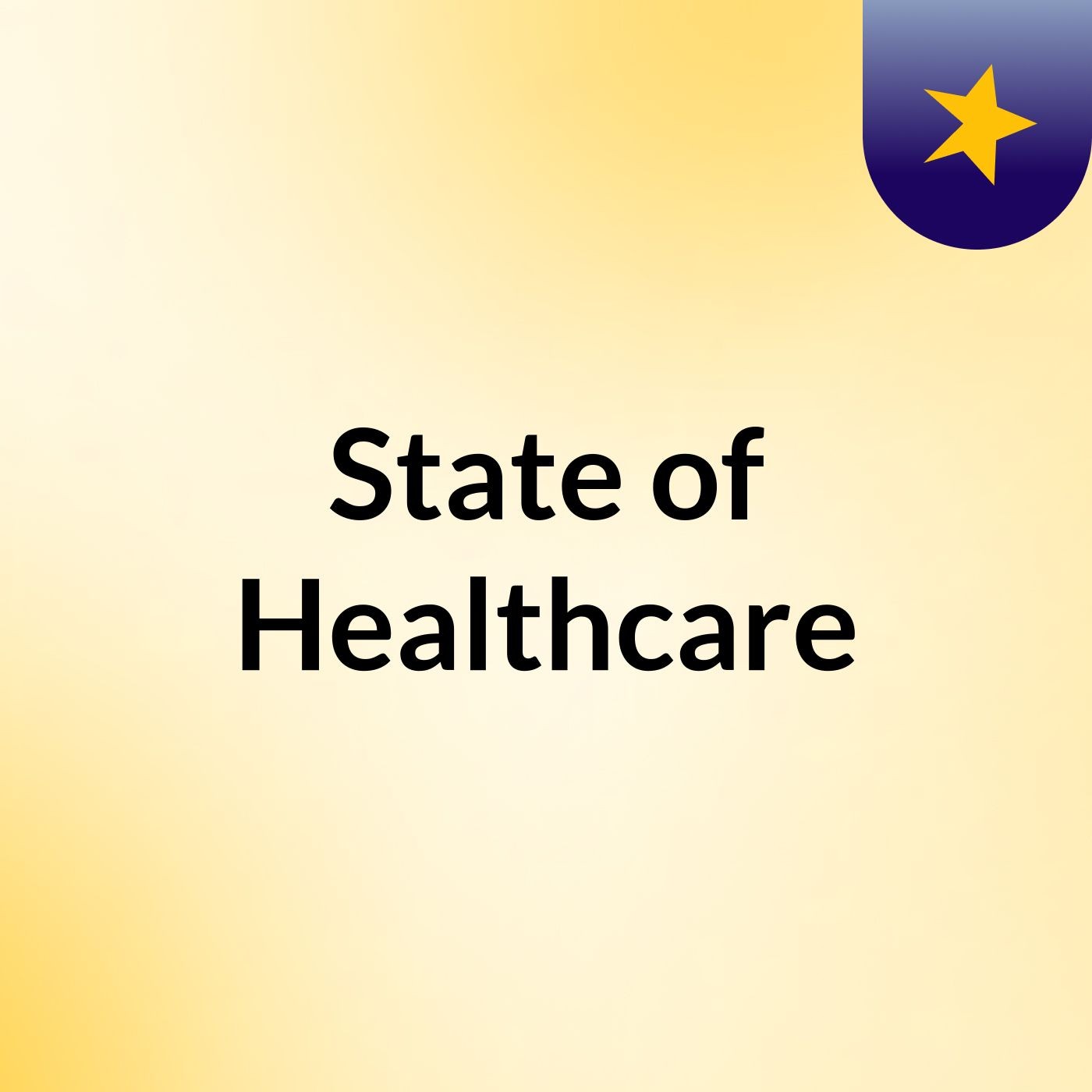 State of Healthcare