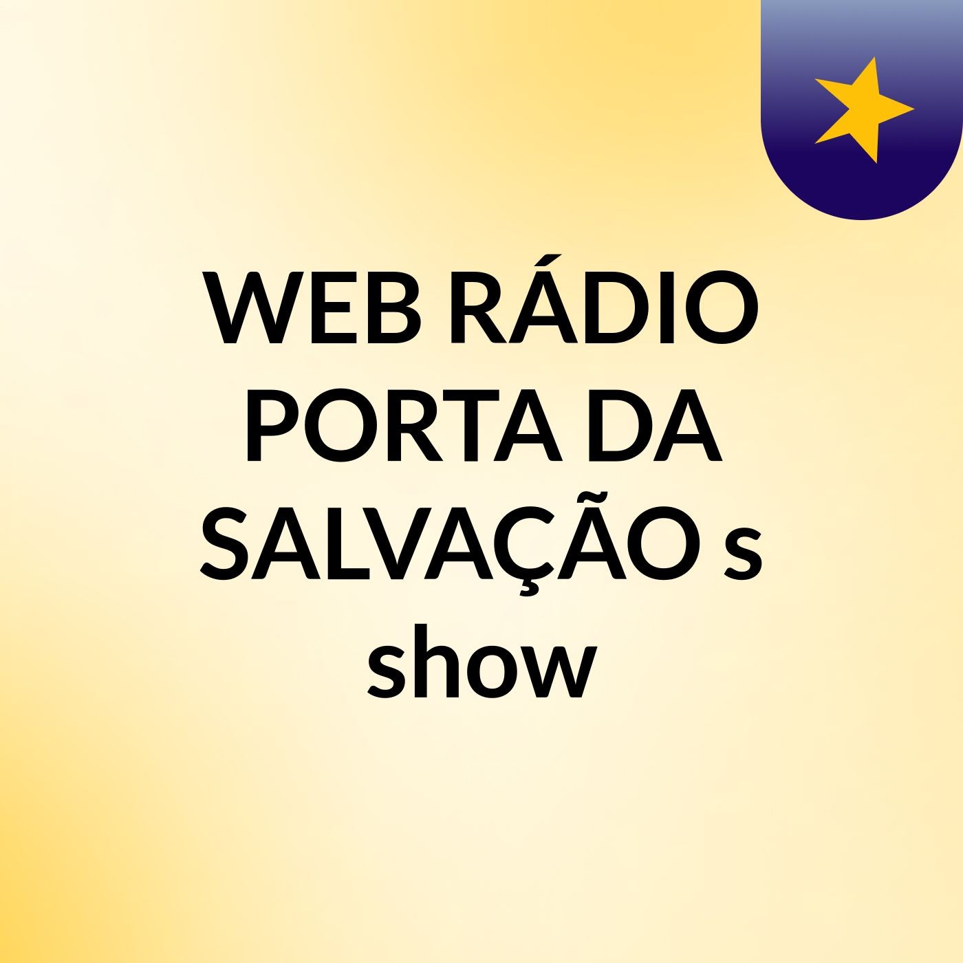 WEB RÁDIO PORTA DA SALVAÇÃO's show