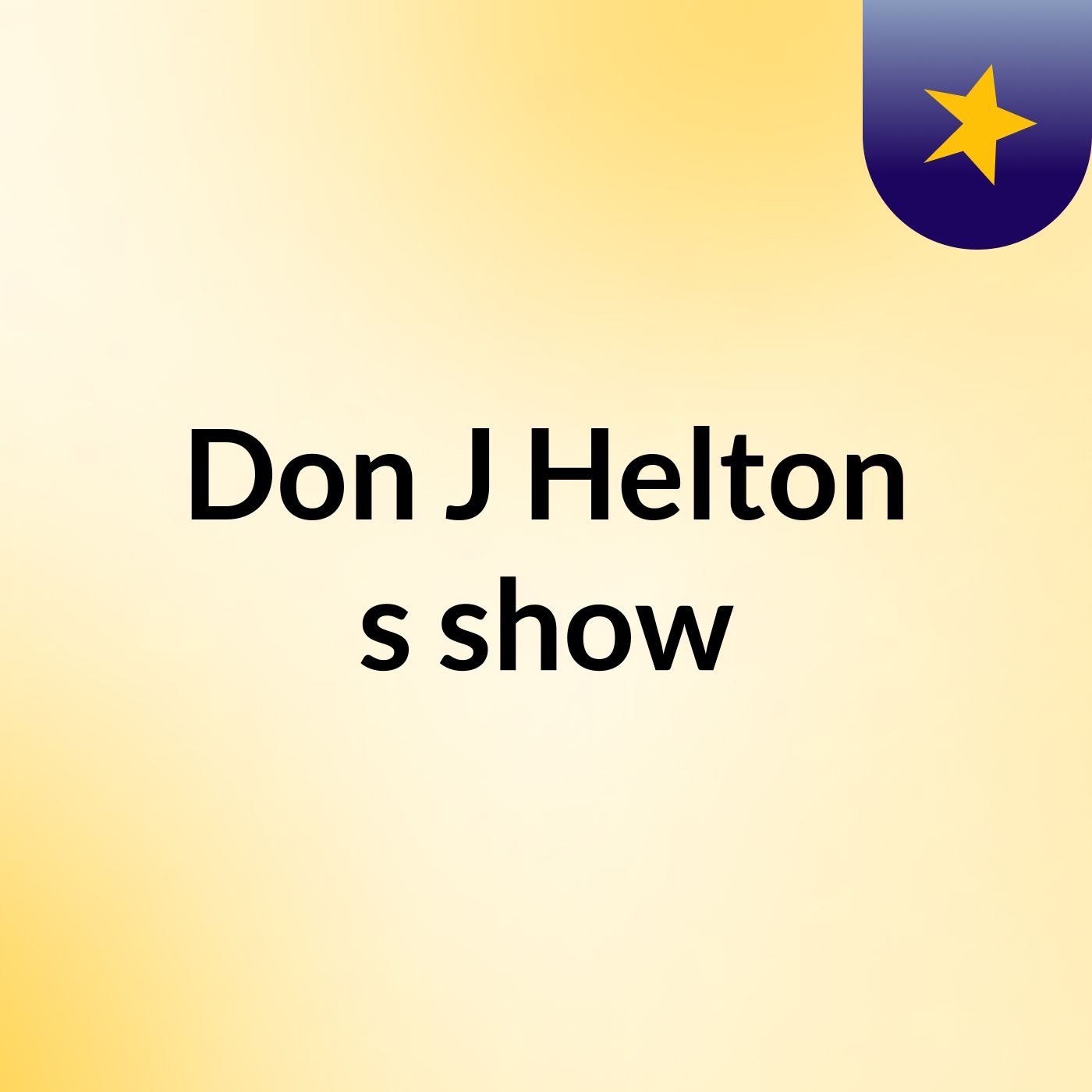 Don J Helton's show