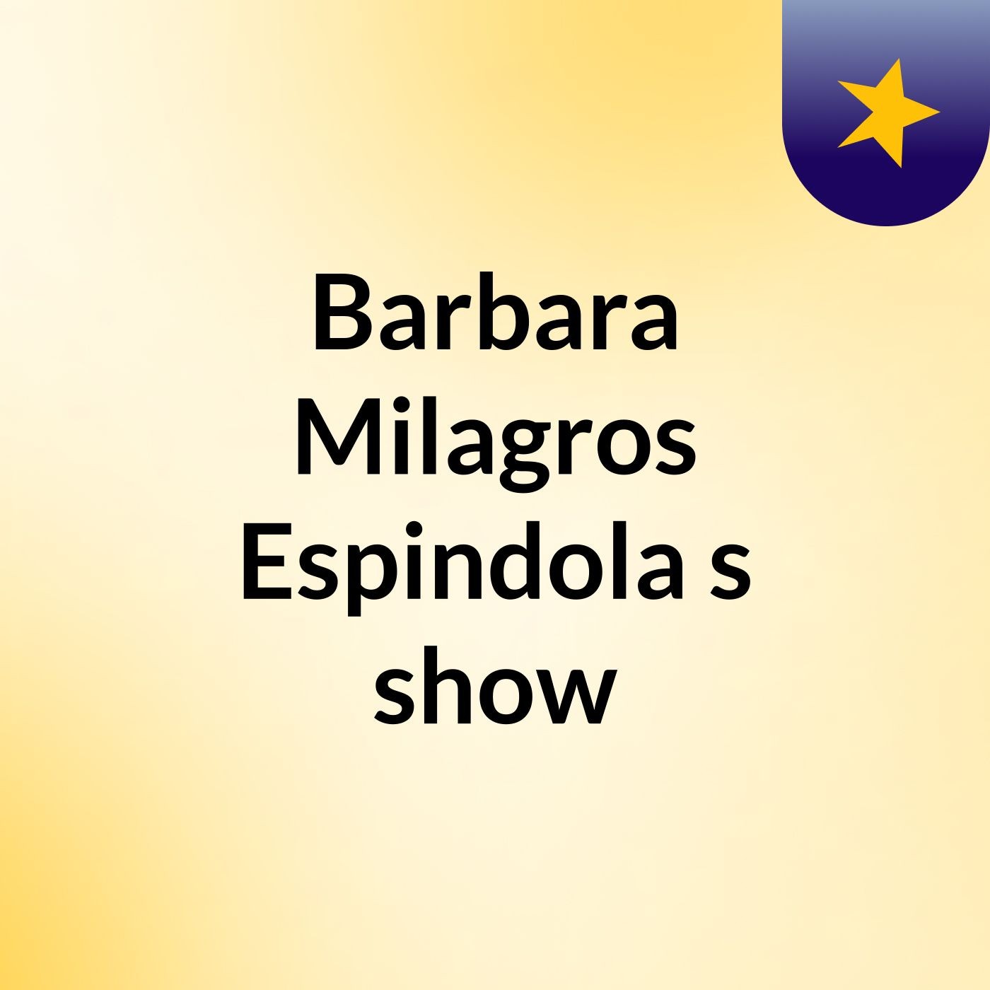 Barbara Milagros Espindola's show