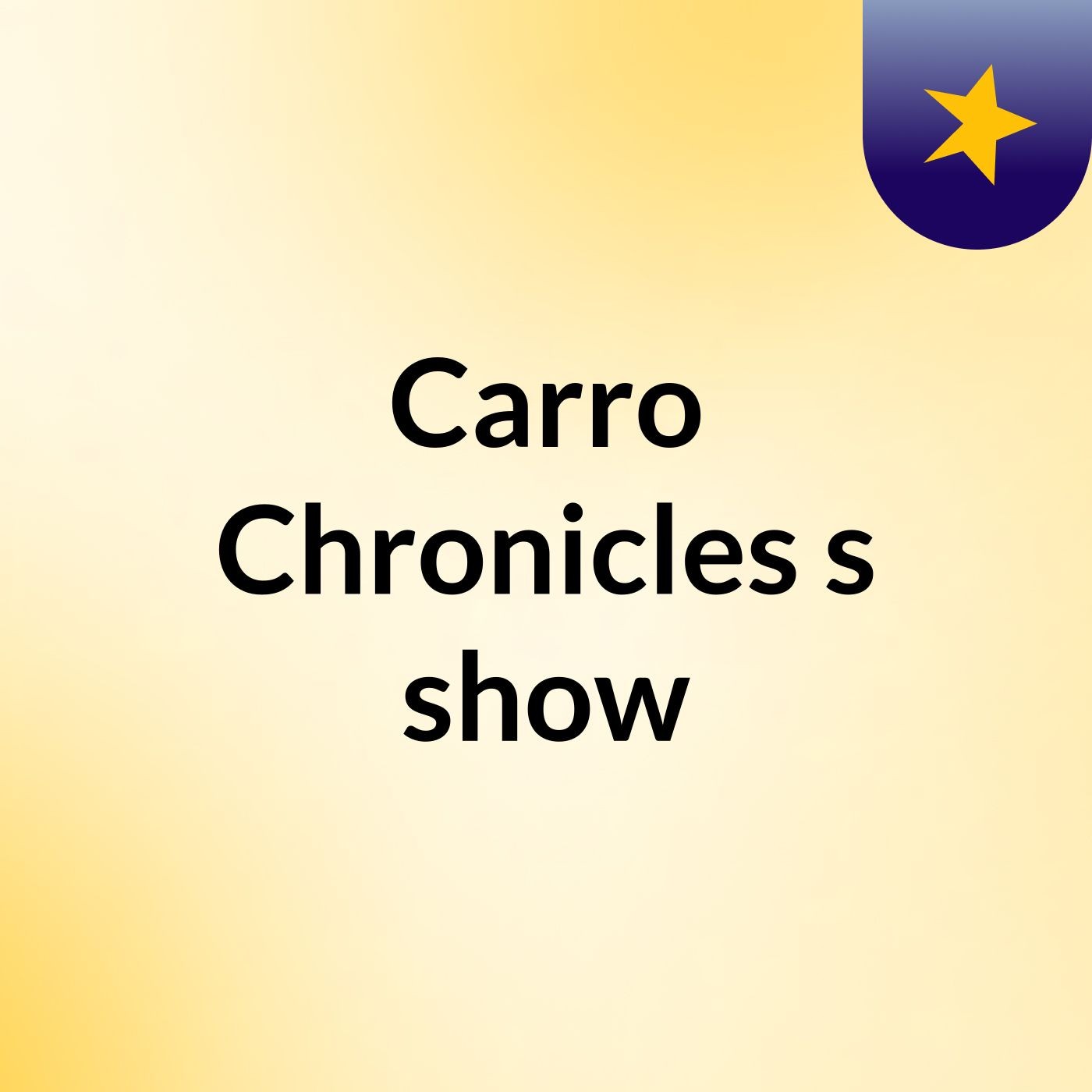 Carro Chronicles's show podcast artwork