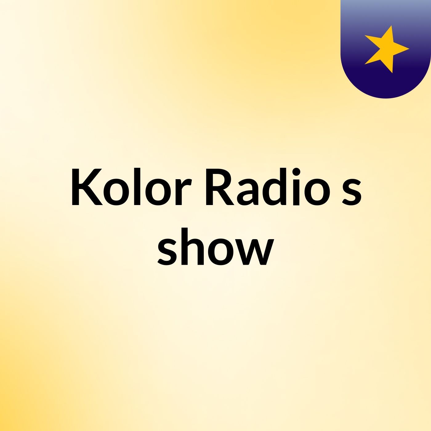 Kolor Radio's show