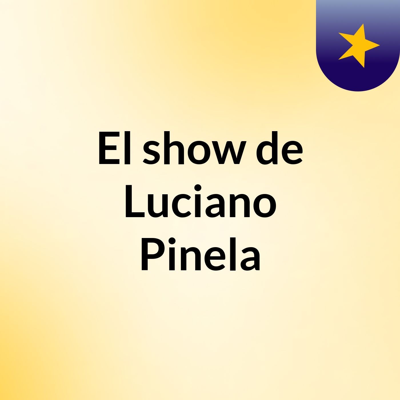 El show de Luciano Pinela