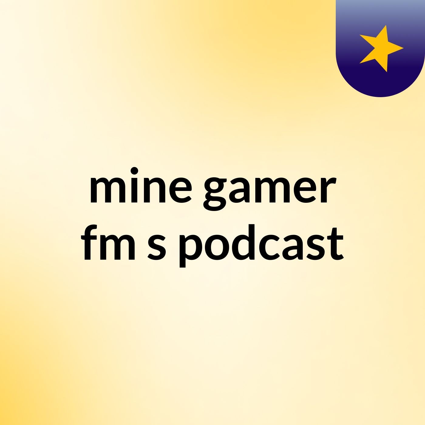 mine gamer fm's podcast