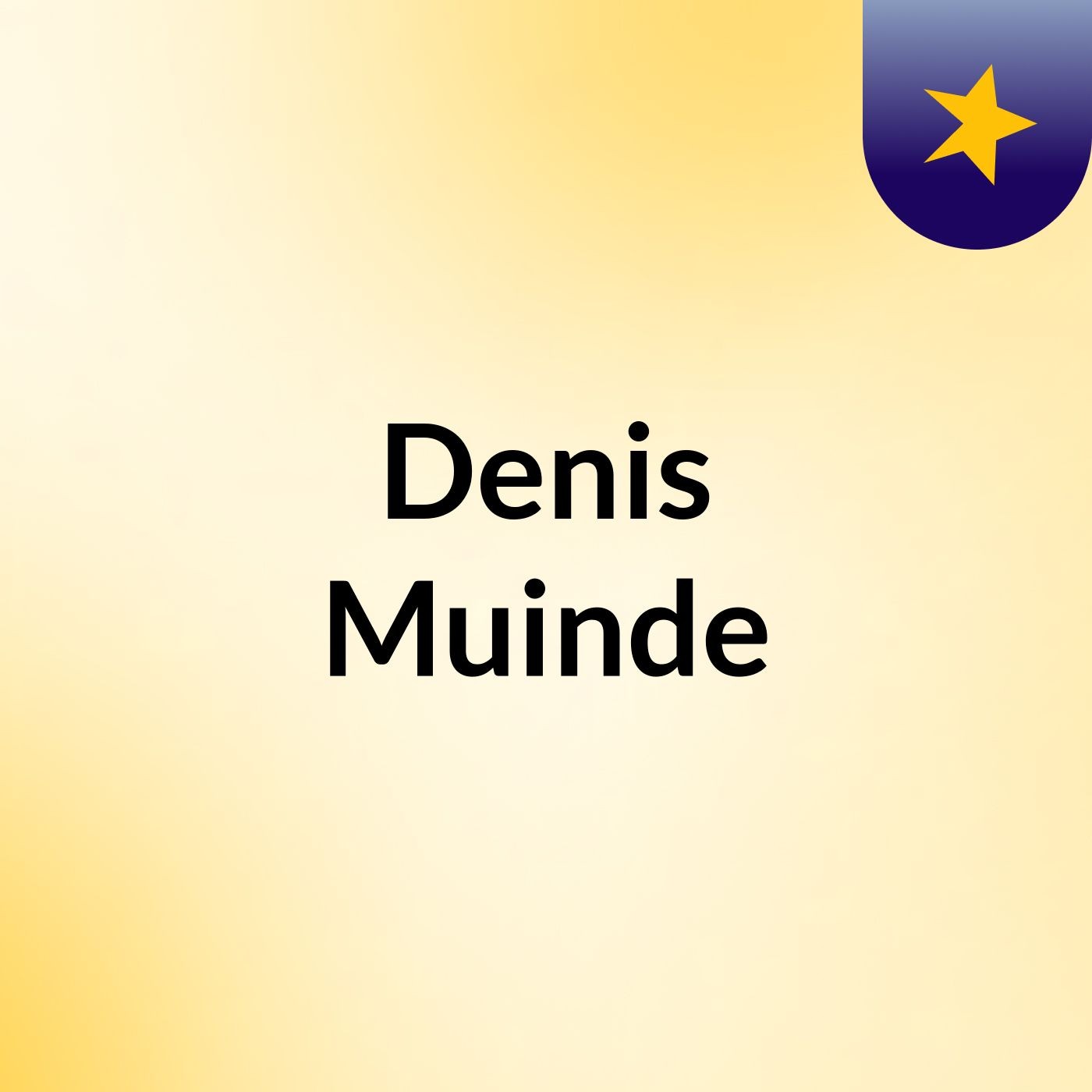 Episode 7 - Denis Muinde