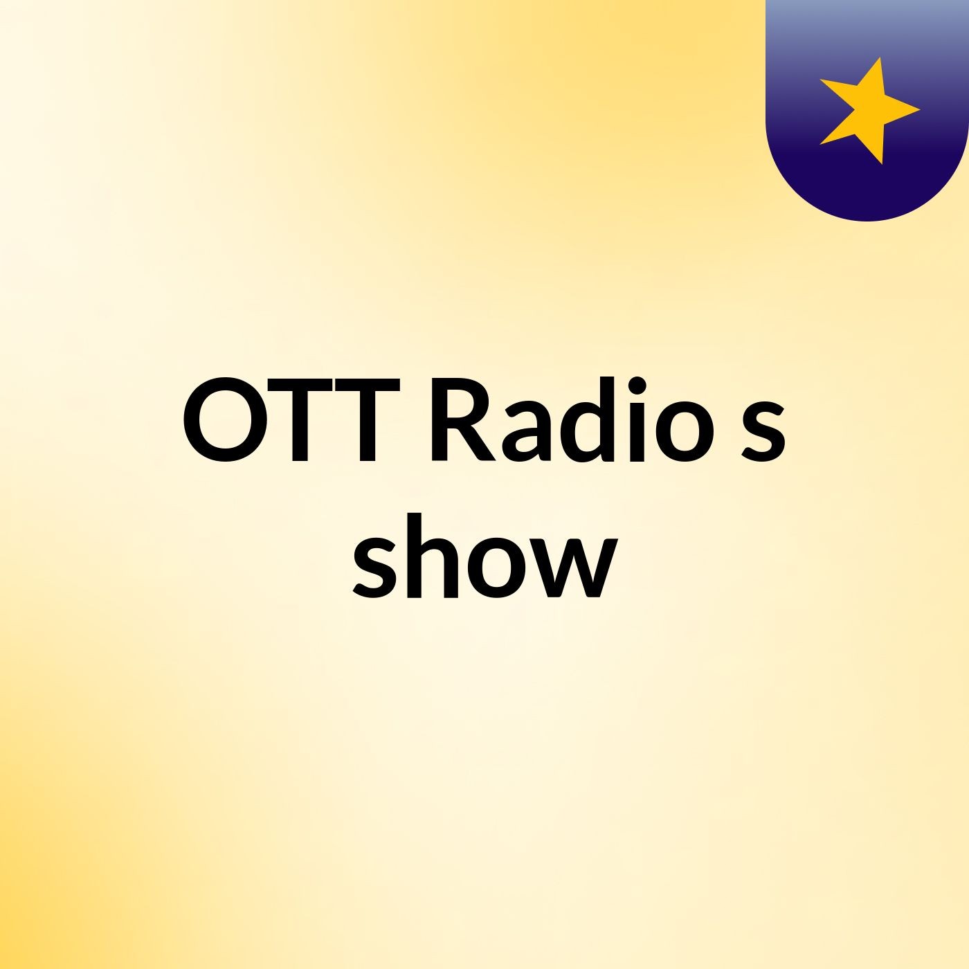 OTT Radio's show