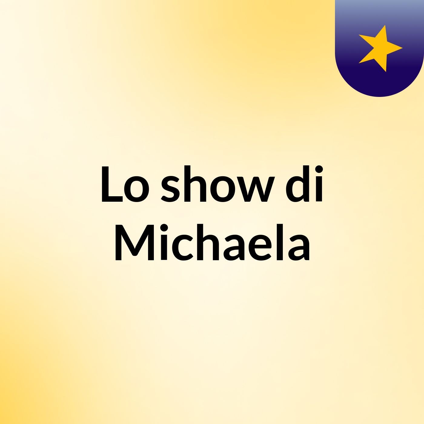 Lo show di Michaela