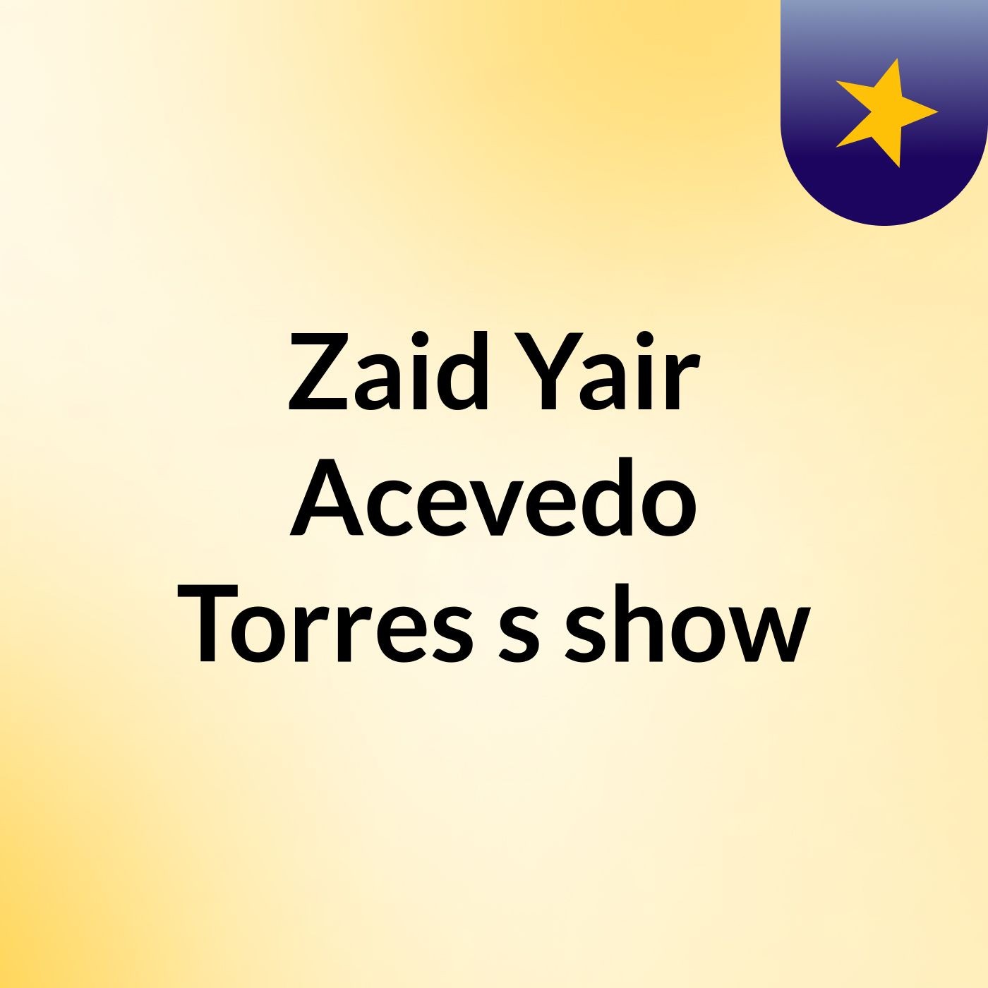 Zaid Yair Acevedo Torres's show