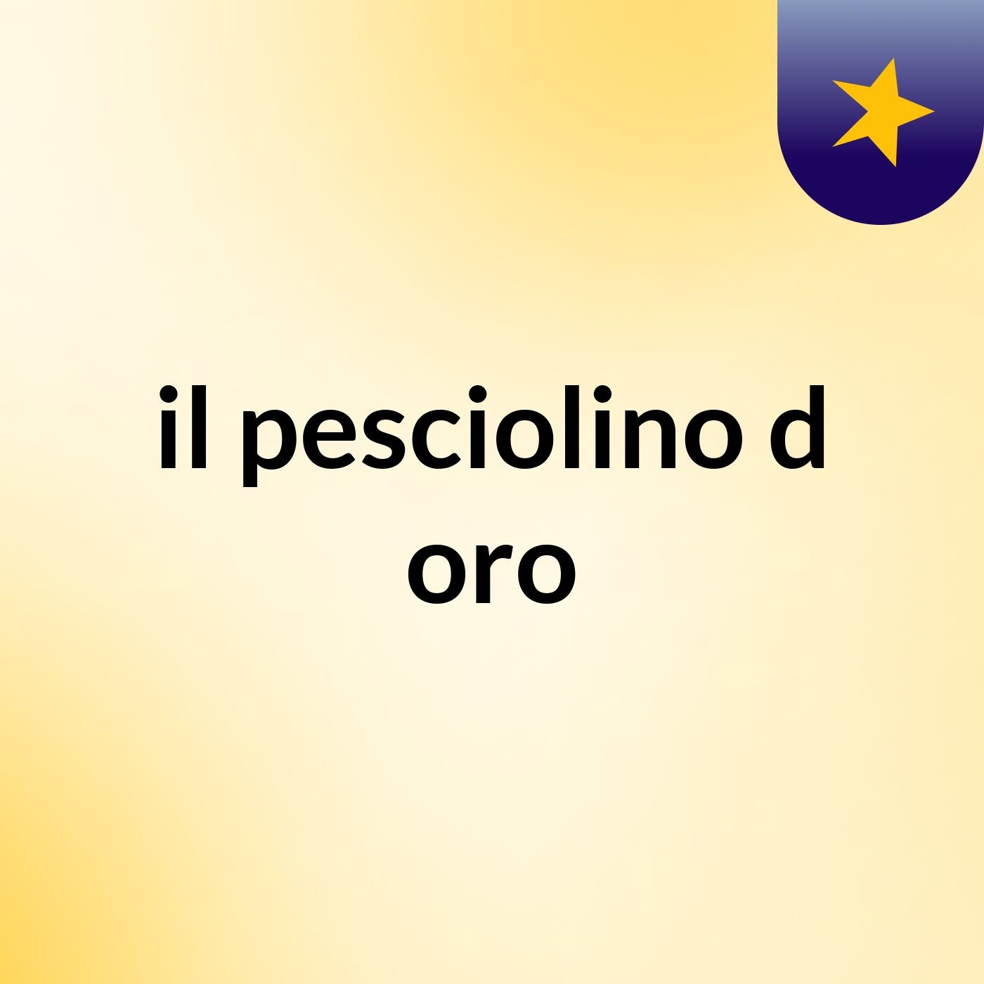 il pesciolino d' oro