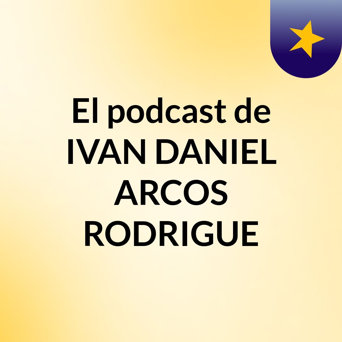 El podcast de IVAN DANIEL ARCOS RODRIGUE podcast artwork