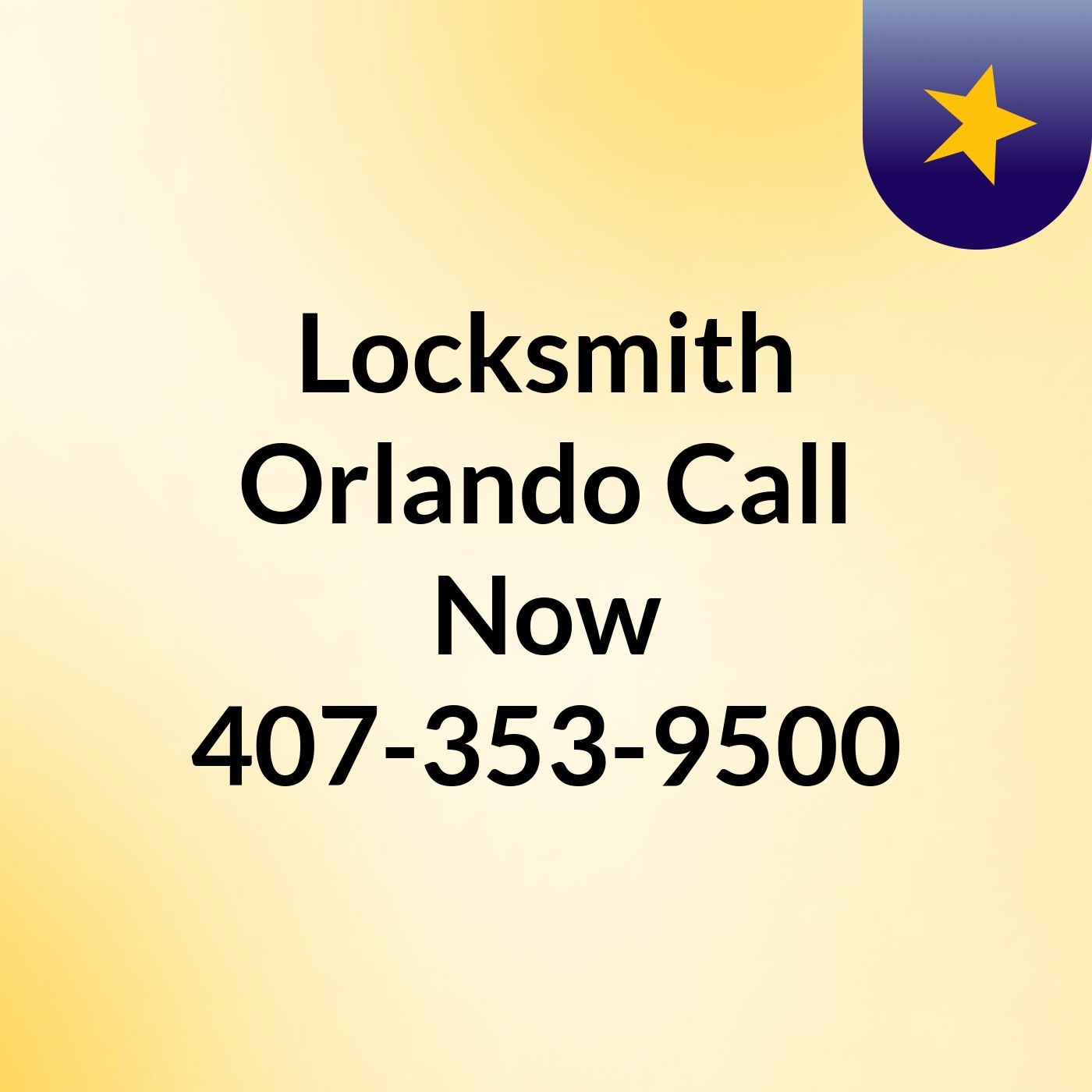 Locksmith Orlando  Call Now 407-353-9500