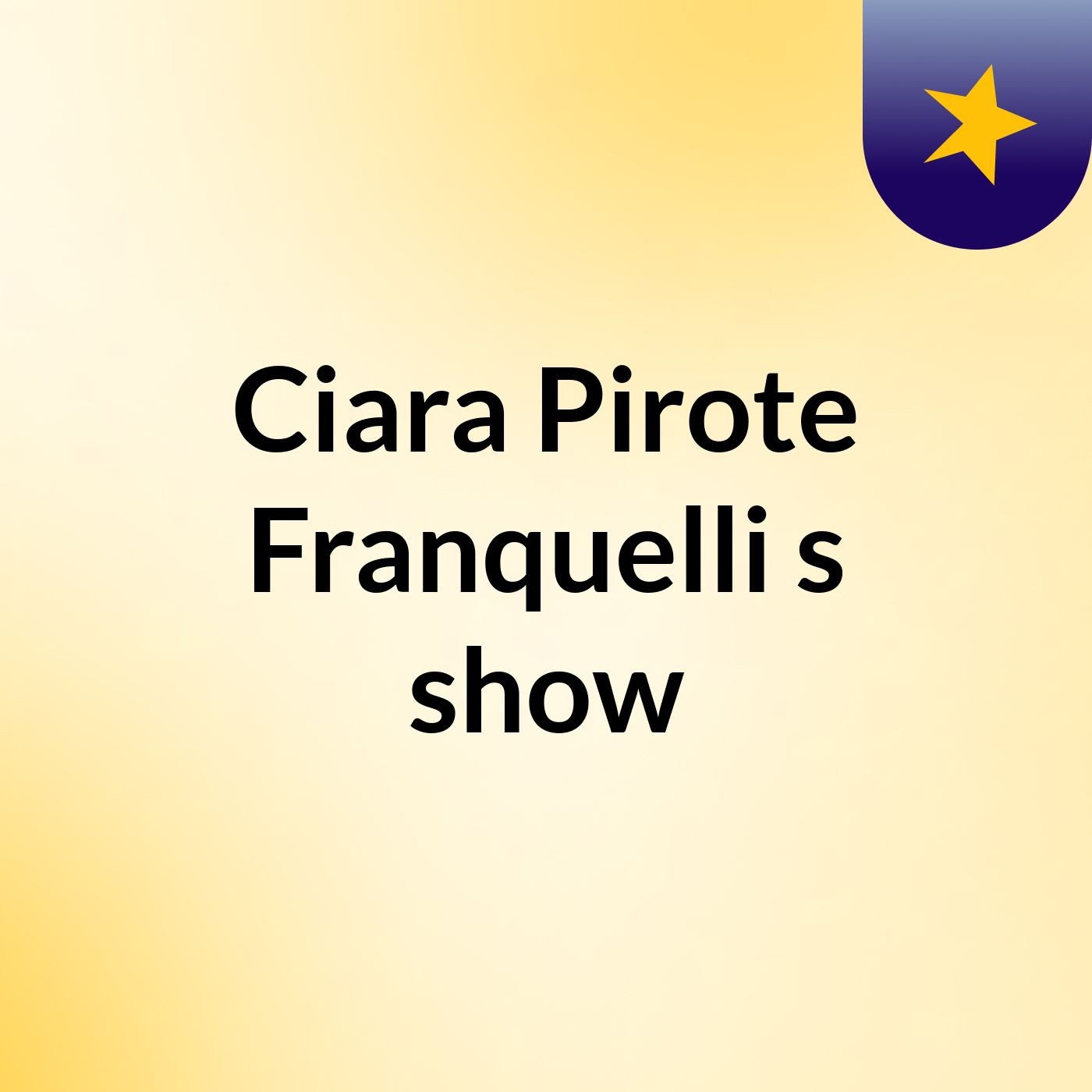 Ciara Pirote Franquelli's show