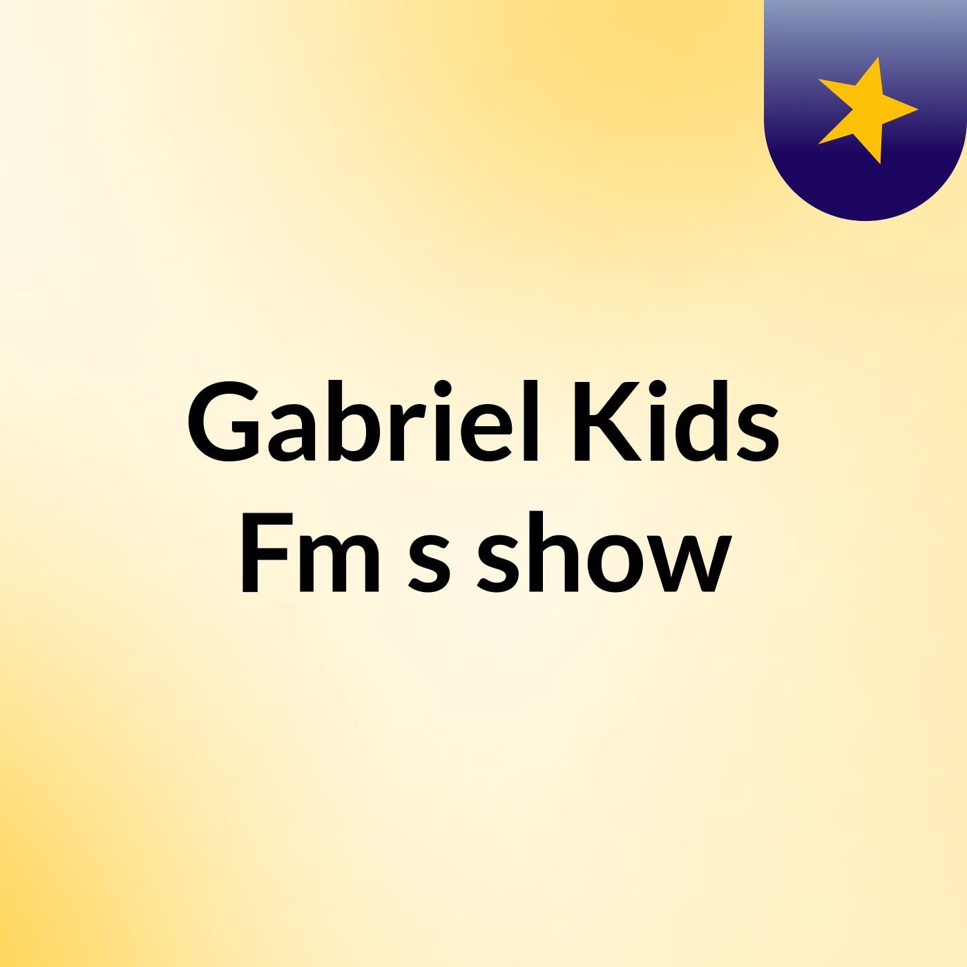 Gabriel Kids Fm's show