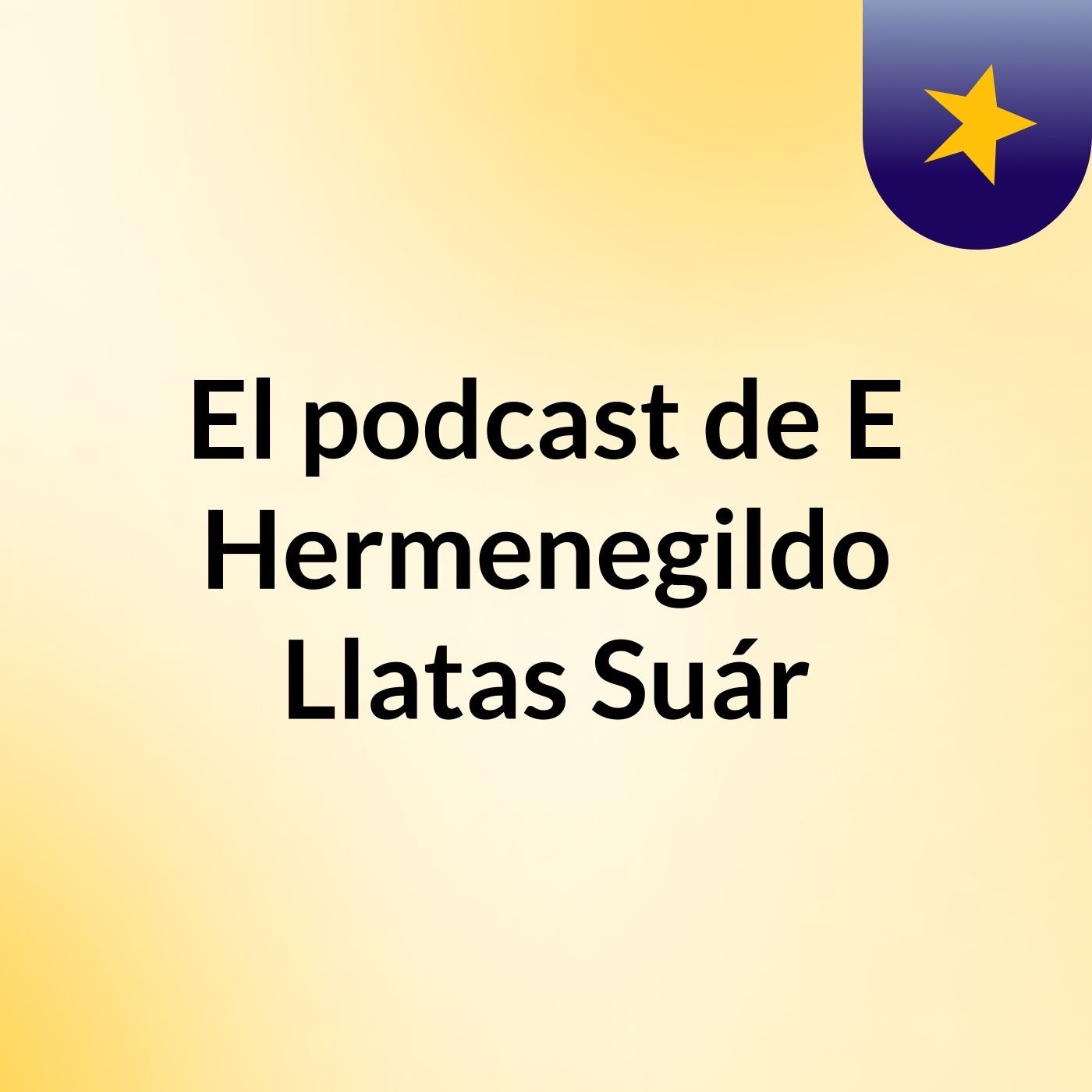 El podcast de E Hermenegildo Llatas Suár
