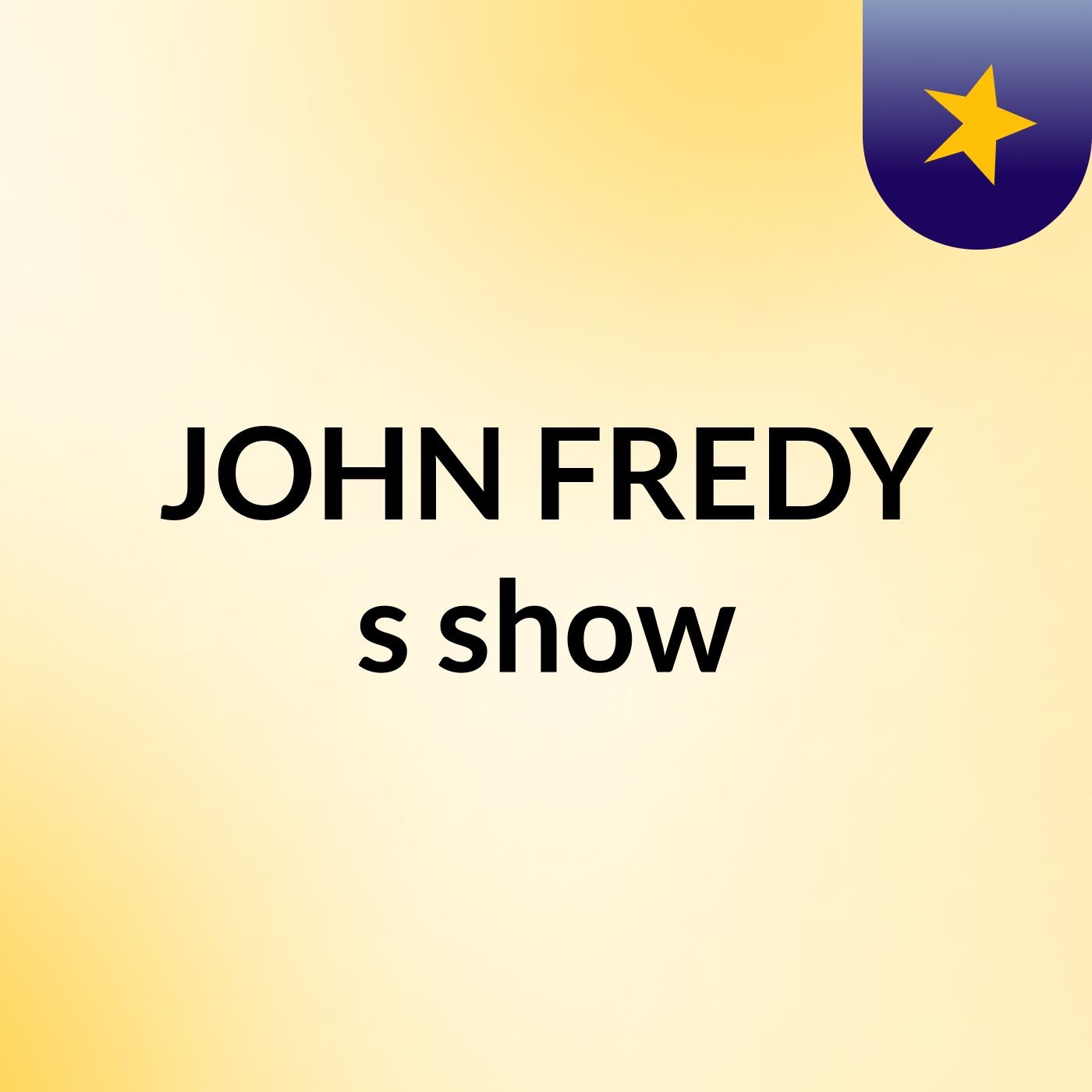 JOHN FREDY's show